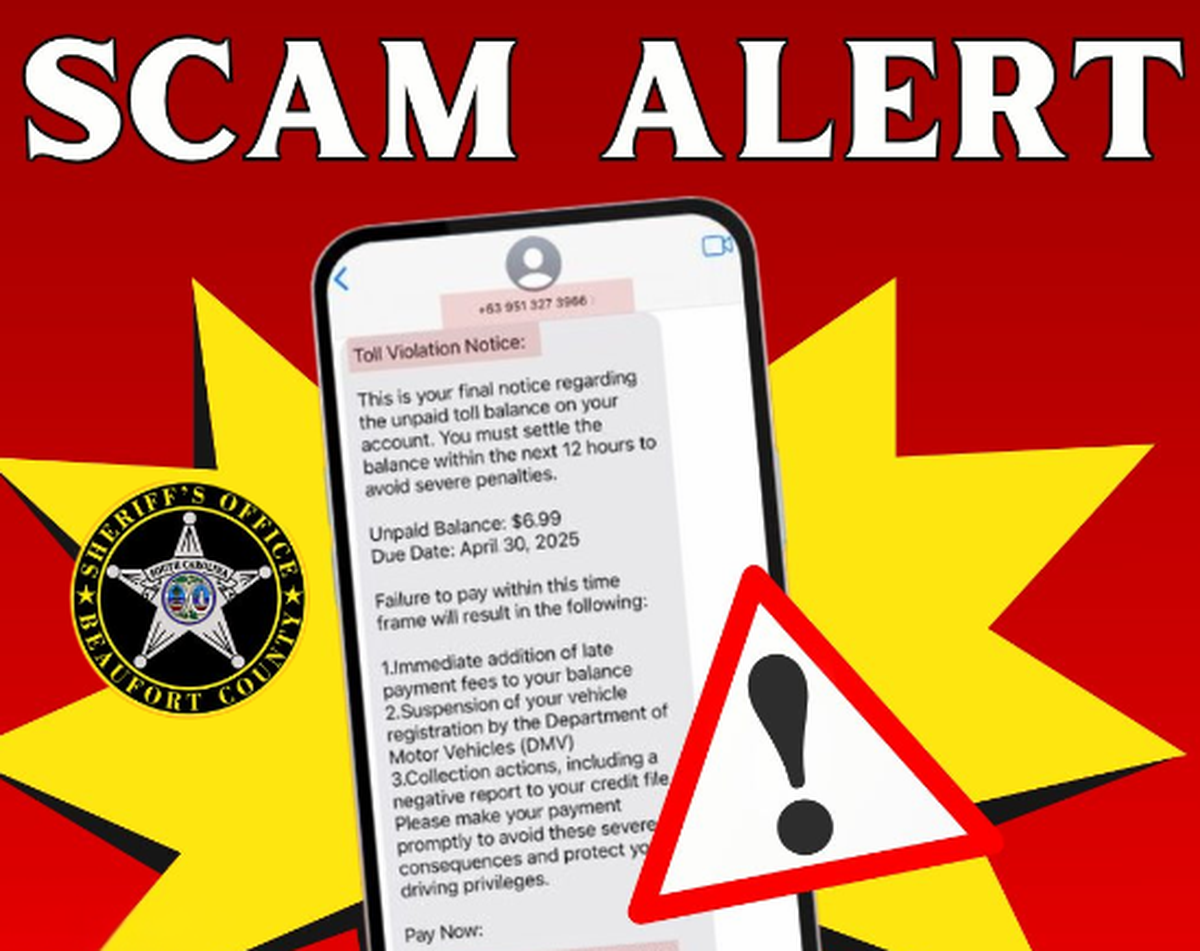 A text scam that threatens “severe penalties” for an unpaid toll balance, such as late fees and the suspension of driving privileges, was once again circulating in Beaufort County in April and May 2025. Police are warning residents not to click on any attached links or follow the message’s instructions.