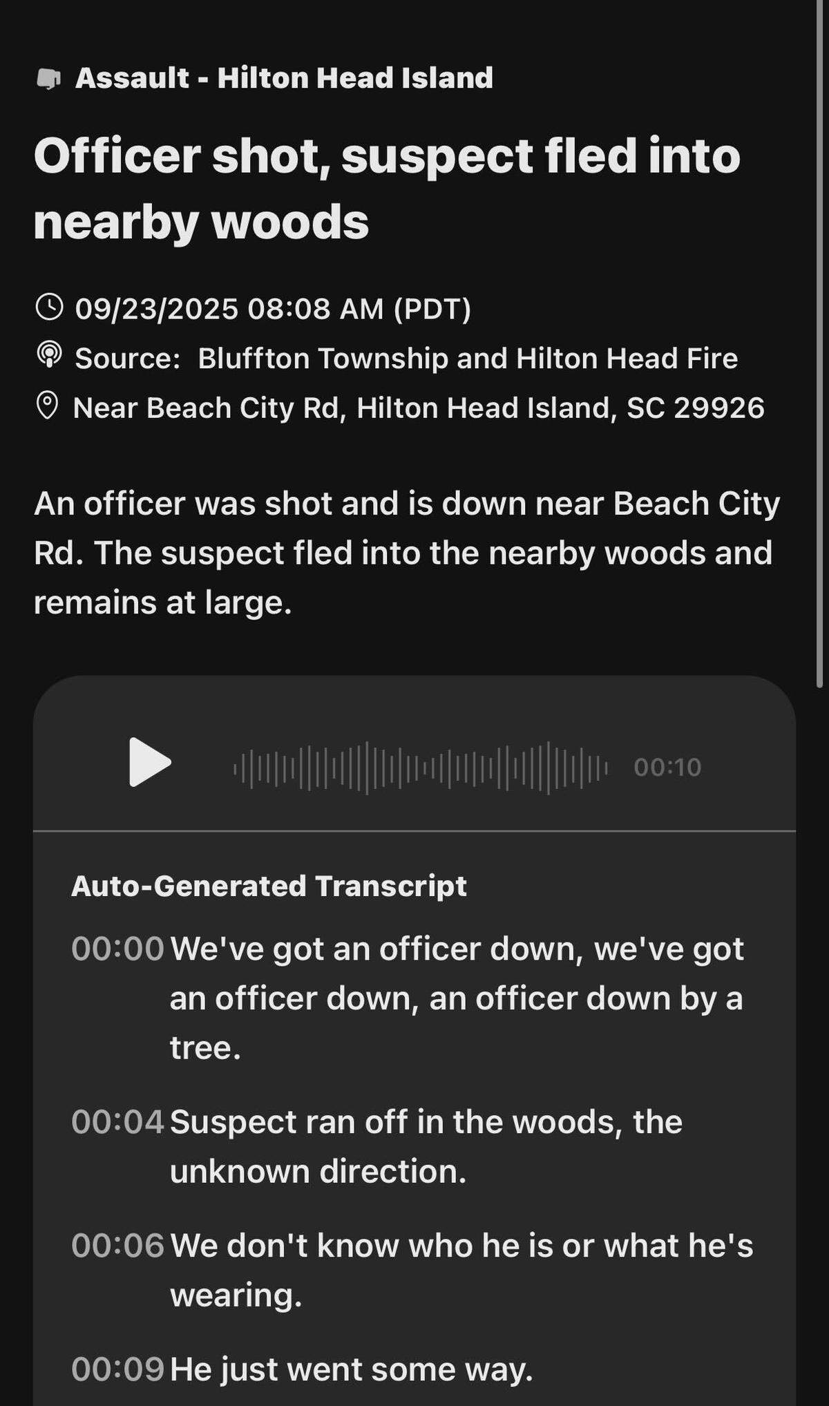 An automatically generated alert purporting a police officer had been shot on Hilton Head Island appeared Tuesday morning on public safety apps like NewsBreak and CrimeRadar. The reports said the audio came from fire crews on Hilton Head Island, although the fire department says that attribution is false.