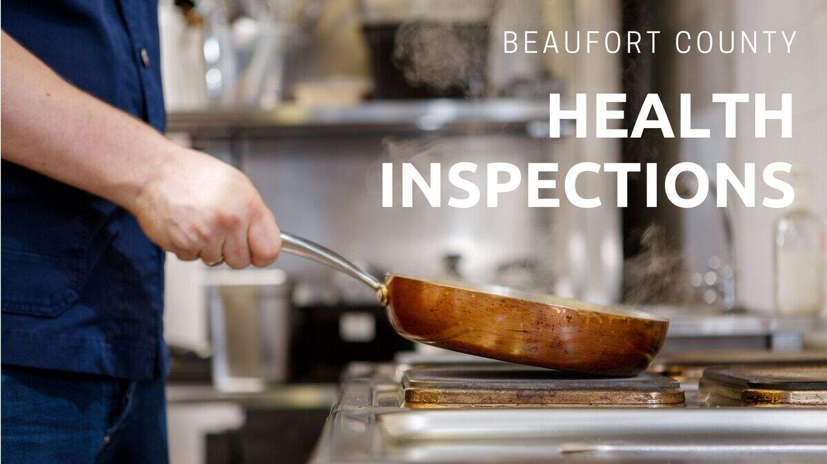 The S.C. Department of Health and Environmental Control conducted 156 health inspections of Beaufort County restaurants, schools, stores and other food establishments in February 2023.