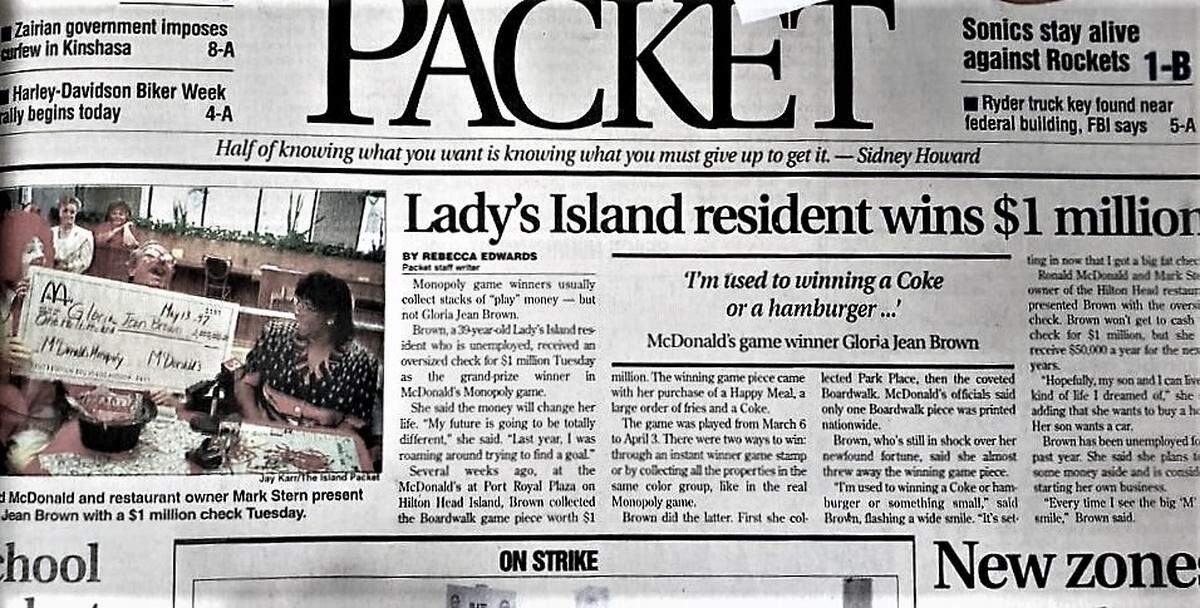 A front page story in the 1997 Island Packet newspaper details Gloria Brown’s $1 million monopoly win at the Hilton Head Island McDonald’s in Port Royal Plaza. She was part of a nationwide scheme that rigged the game and purchased the winning piece from a man dubbed “Uncle Jerry,” who was caught by the FBI in 2001.