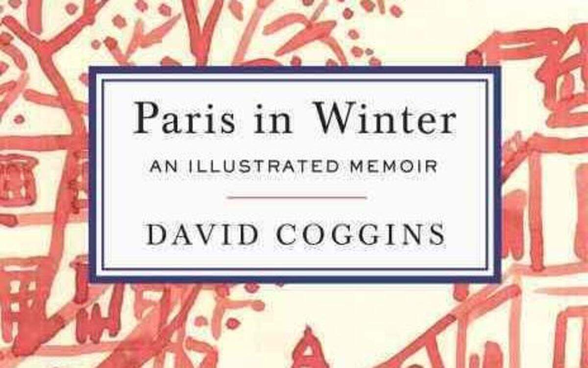 Cover of Paris in Winter by David Coggins