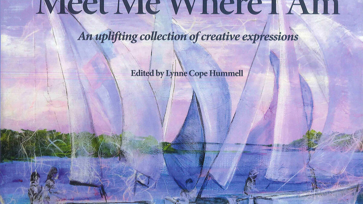 The book jacket to "Meet Where I Am: An uplifting collection of creative expressions" is a collection of essays and photographs of caregivers of those who have or were afflicted by Alzheimer's and dementia. 