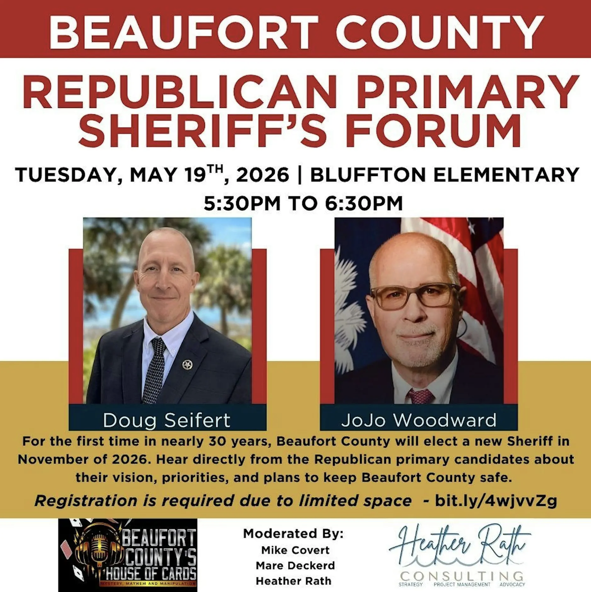 The two Republicans running for Beaufort County Sheriff, Doug Seifert and JoJo Woodward, will participate in a candidate forum on May 19, 2026, at Bluffton Elementary School.