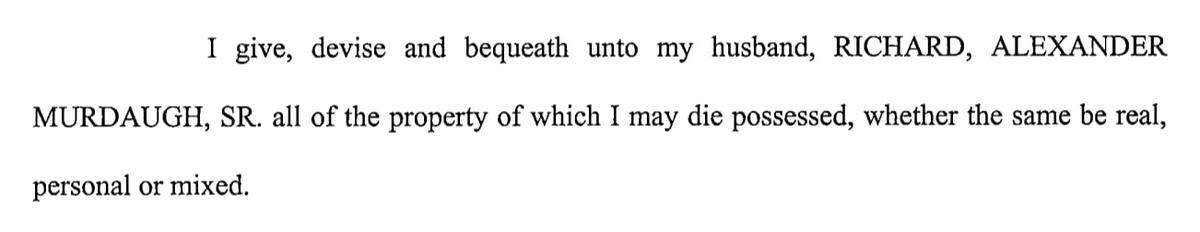 A line from Maggie Murdaugh’s last will and testament, signed Aug. 15, 2005.