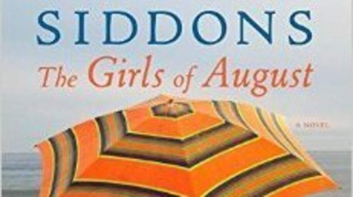 "The Girls of August," by Anne Rivers Siddons. Grand Central Publishing. 221 pages. $27