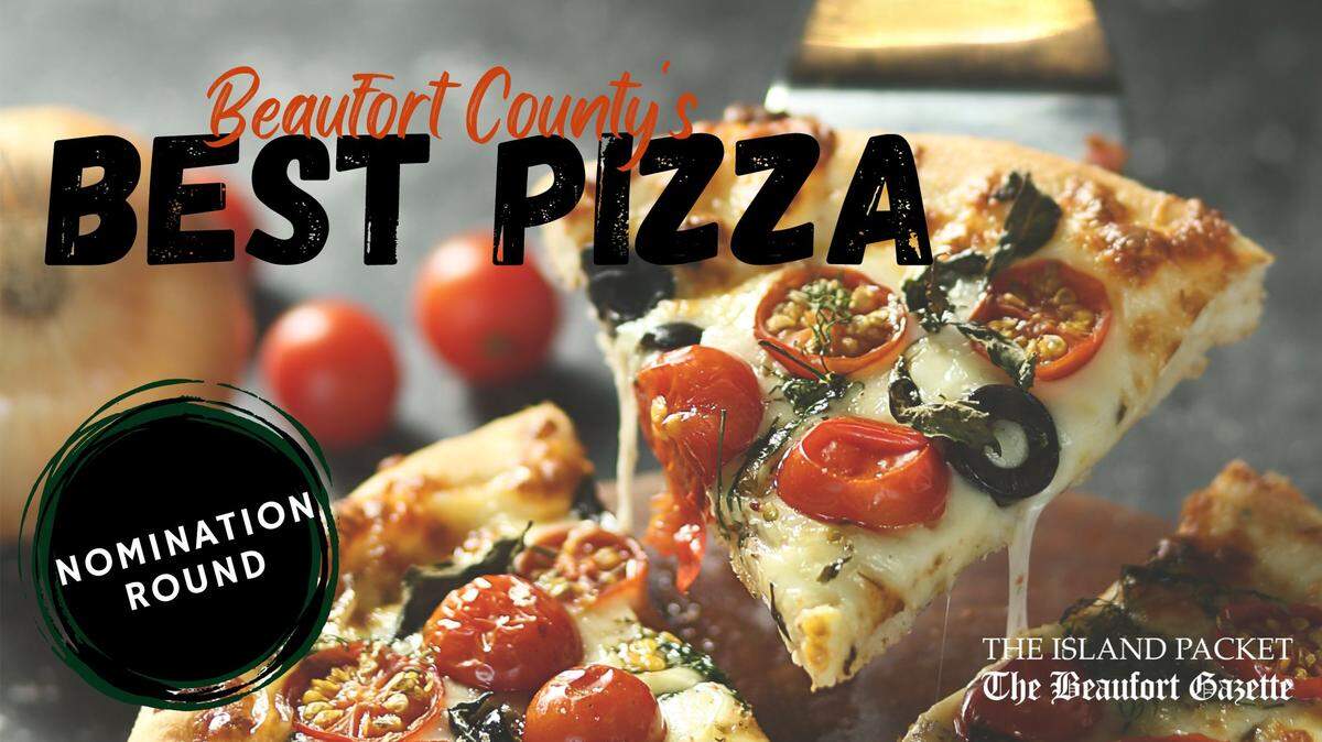 Nominations are being accepted for the best pizza in Beaufort County.