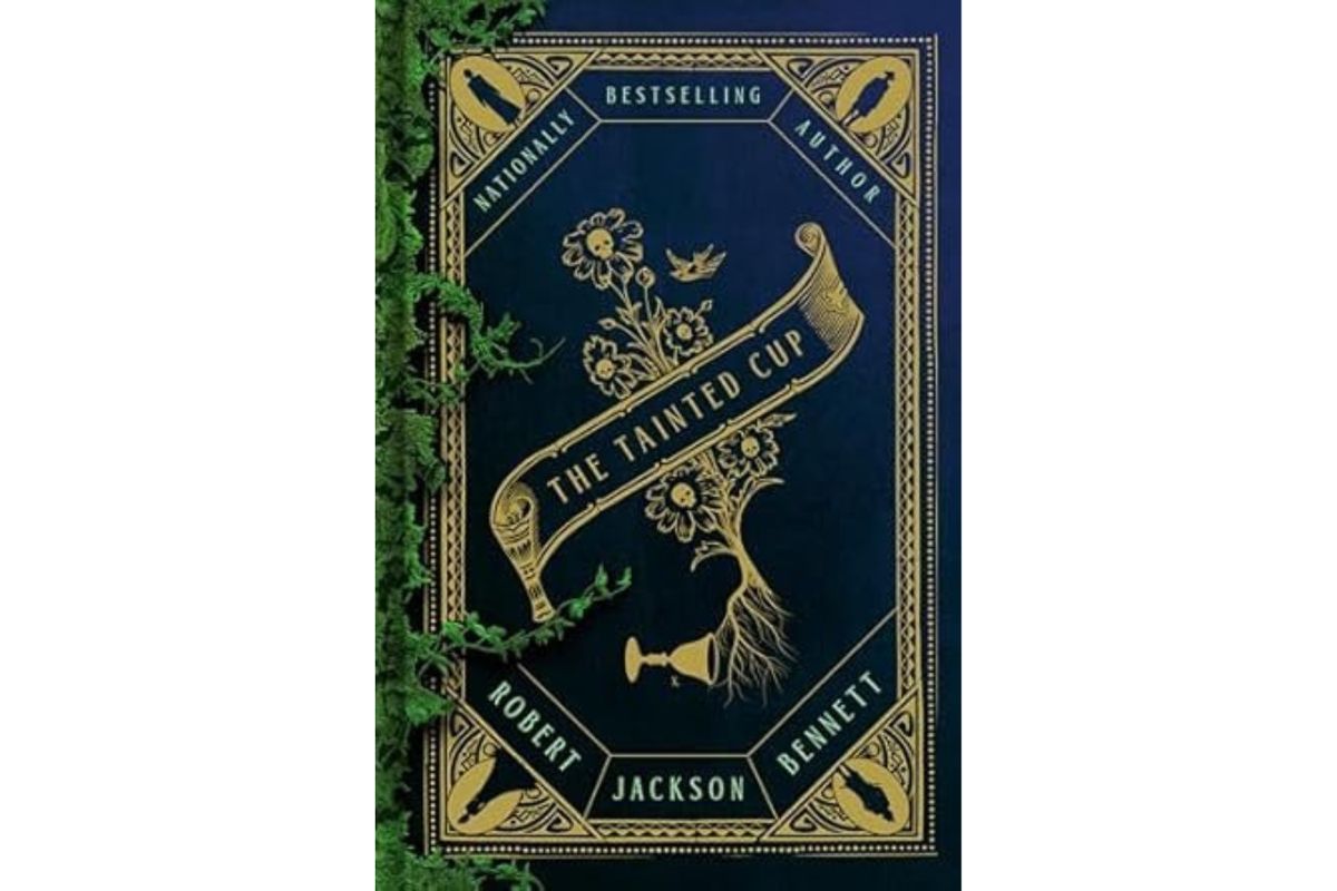 The Tainted Cup by Robert Jackson Bennett.