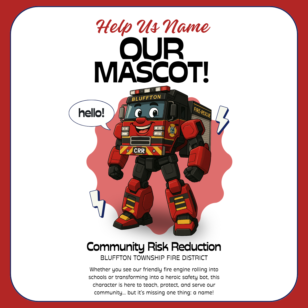 Bluffton Township Fire District’s newest mascot for the naming contest.