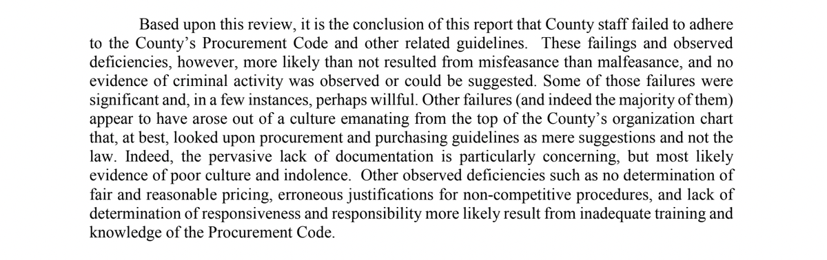 This section comes from the final summary, conclusions and recommendations section of the report, produced by Haynsworth Sinkler Boyd. It says that while the county did fail to adhere to the county’s set procurement guidelines, resulted from “misfeasance” rather than “malfeasance” and that no evidence of criminal activity “was observed or could be suggested.”