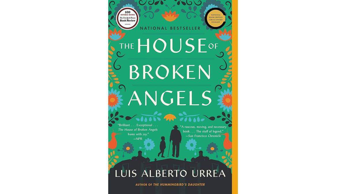 The House of Broken Angels by Luis Alberto Urrea.